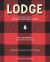 Lodge : An Indoorsy Tour of America's National Parks