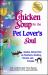 Chicken Soup for the Pet Lover's Soul : Stories about Pets As Teachers, Healers, Heroes and Friends