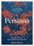 Persiana : Recipes from the Middle East and Beyond