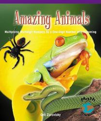 Amazing Animals : Multiplying Multidigit Numbers by a One-Digit Number with Regrouping