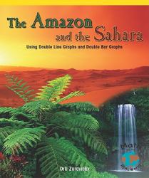 The Amazon and the Sahara : Using Double Line Graphs and Double Bar Graphs