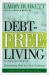 Debt-Free Living : Eliminating Debt in a New Economy