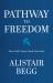 Pathway to Freedom : How God's Laws Guide Our Lives