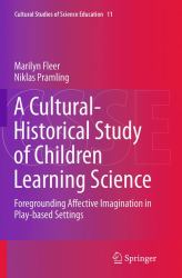 A Cultural-Historical Study of Children Learning Science : Foregrounding Affective Imagination in Play-Based Settings