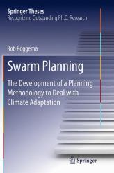 Swarm Planning : The Development of a Planning Methodology to Deal with Climate Adaptation