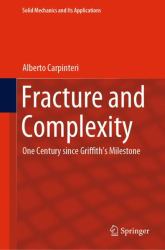 Fracture and Complexity : One Century since Griffith's Milestone