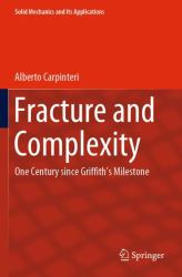 Fracture and Complexity : One Century since Griffith's Milestone