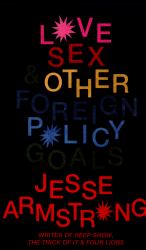 Love, Sex and Other Foreign Policy Goals