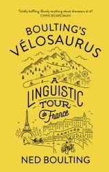 Boulting's Velosaurus : A Linguistic Tour de France