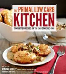 The Primal Low Carb Kitchen