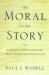 The Moral of the Story : Reflections on Religion and Literature