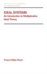 Ideal Systems Vol. 211 : An Introduction to Multiplicative Ideal Theory