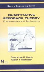 Quantitative Feedback Theory Vol. 3 : Fundamentals and Applications