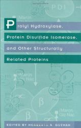 Prolyl Hydroxylase, Protein Disulfide Isomerase and Other Structurally Related Proteins