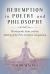 Redemption in Poetry and Philosophy : Wordsworth, Kant, and the Making of the Post-Christian Imagination