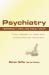 Psychiatry Yesterday (1950) and Today (2007) : From Despair to Hope with Orthomolecular Psychiatry