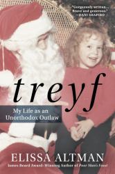 Treyf : My Life As an Unorthodox Outlaw