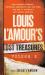 Louis l'Amour's Lost Treasures: Volume 2 : More Mysterious Stories, Unfinished Manuscripts, and Lost Notes from One of the World's Most Popular Novelists