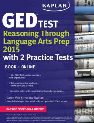 Kaplan GED® Test Reasoning Through Language Arts Prep 2015