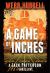 A Game of Inches : A Jack Patterson Thriller