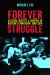 Forever Struggle : Activism, Identity, and Survival in Boston's Chinatown, 1880-2018