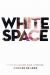 White Space : Essays on Culture, Race, and Writing