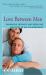 Love Between Men : Enhancing Intimacy and Resolving Conflicts in Gay Relationships