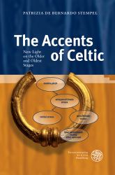 The Accents of Celtic : New Light on the Older and Oldest Stages