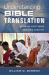 Understanding Bible Translation : Bringing God's Word into New Contexts
