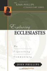 Exploring Ecclesiastes : An Expository Commentary