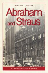 Abraham and Straus : Its Worth a Trip from Anywhere