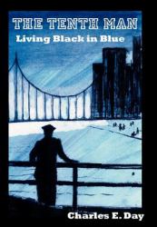 The Tenth Man : Living Black in Blue