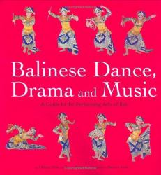 Balinese Dance, Drama and Music