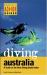 Diving Australia : A Guide to the Best Diving down Under