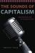 The Sounds of Capitalism : Advertising, Music, and the Conquest of Culture