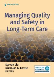 Managing Quality and Safety in Long-Term Care