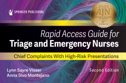 Rapid Access Guide for Triage and Emergency Nurses : Chief Complaints with High-Risk Presentations