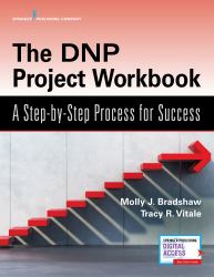 The Dnp Project Workbook : A Step-By-Step Process for Success