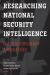 Researching National Security Intelligence : Multidisciplinary Approaches