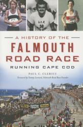 A: History of the Falmouth Road Race : Running Cape Cod