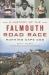 A: History of the Falmouth Road Race : Running Cape Cod