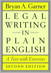 Legal Writing in Plain English, Second Edition : A Text with Exercises