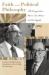 Faith and Political Philosophy : The Correspondence Between Leo Strauss and Eric Voegelin, 1934-1964