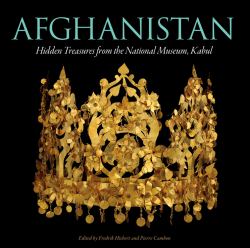 Afghanistan : Hidden Treasures