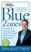 The Blue Zones : Lessons for Living Longer from the People Who've Lived the Longest