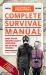 Doomsday Preppers Complete Survival Manual : Expert Tips for Surviving Calamity, Catastrophe, and the End of the World