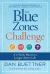 The Blue Zones Challenge : A 4-Week Plan for a Longer, Better Life