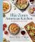 The Blue Zones American Kitchen : 100 Recipes to Live To 100