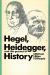 Hegel, Heidegger, and the Ground of History