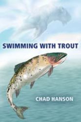 Swimming with Trout